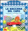 La macchina del capo. Ediz. illustrata. Con CD Audio libro