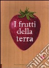 I frutti della terra libro