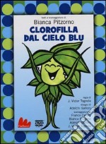 Clorofilla dal cielo blu. DVD. Con libro libro