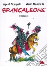 Brancaleone. Il romanzo libro