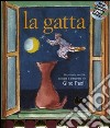 La gatta. Ediz. illustrata. Con CD Audio libro di Paoli Gino