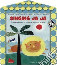 Singing ja ja. Con CD Audio