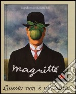 Magritte. Questo non è un libro. Ediz. illustrata