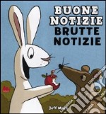 Buone notizie, brutte notizie libro