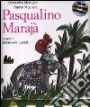 Pasqualino Marajà. Ediz. illustrata. Con CD Audio libro