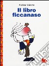 Il libro ficcanaso libro