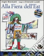 Alla fiera dell'Est. Ediz. illustrata. Con CD Audio libro