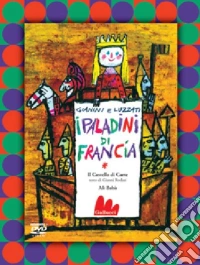 I paladini di Francia. DVD. Con libro libro