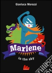 Marlene in the sky