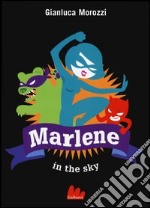 Marlene in the sky libro