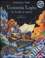 Ventimila leghe (sotto i mari). Ediz. illustrata. Con CD Audio libro