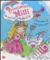 Principessa Milli apprendista maghetta. Sorpresa di compleanno libro