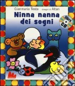 Ninna nanna dei sogni. Con CD Audio libro