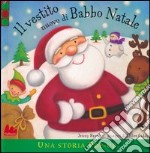 Il vestito nuovo di Babbo Natale. Libro pop-up libro