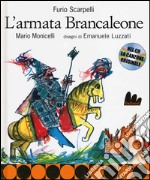 L'armata Brancaleone. Ediz. illustrata. Con CD Audio libro