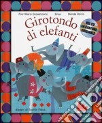 Girotondo di elefanti. Con CD Audio