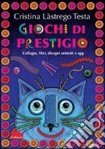 Giochi di prestigio. Ediz. illustrata