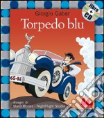 Torpedo blu. Ediz. illustrata. Con CD Audio libro