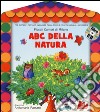 ABC della natura. Con CD Audio libro