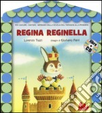 Regina reginella. Con CD Audio libro