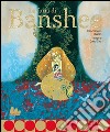 La furia di Banshee. Ediz. illustrata libro