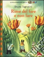 Rime del fare e non fare. Ediz. illustrata libro