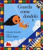 Guarda come dondolo. Con CD Audio