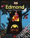 Edmond. La festa al chiaro di luna. Ediz. illustrata libro