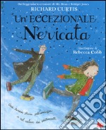 Un'eccezionale nevicata. Ediz. illustrata libro