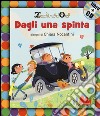 Dagli una spinta. Con CD Audio libro