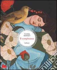 Il compleanno. Ediz. illustrata libro