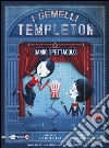 I gemelli Templeton danno spettacolo. Vol. 2 libro di Weiner Ellis