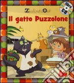 Il gatto puzzolone. Ediz. illustrata. Con CD Audio libro