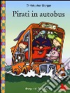 Pirati in autobus libro