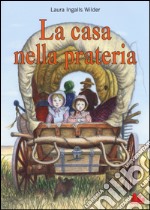 La casa nella prateria. Vol. 1 libro