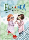 Ma che bella pensata! Ely + Bea. Vol. 7 libro