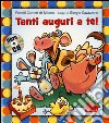 Tanti auguri a te. Ediz. illustrata. Con CD Audio libro