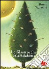 Le filastrocche della Melevisione. Ediz. illustrata libro