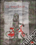 Il sentiero e altre filastrocche. Ediz. illustrata libro