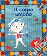 Il corpo umano. Con CD Audio libro