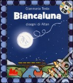 Biancaluna. Ediz. illustrata. Con CD Audio libro