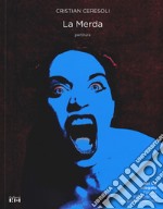 La merda. Partitura. Con CD-Audio