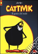 Cattivik. Il genio del male libro