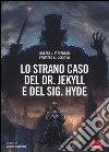 Lo strano caso del Dr. Jekyll e del Sig. Hyde libro