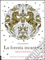 La foresta incantata. Artist's edition. Ediz. illustrata