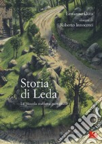 Storia di Leda. La piccola staffetta partigiana libro