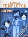 I gemelli Templeton hanno un'idea. Ediz. illustrata. Vol. 1 libro di Weiner Ellis