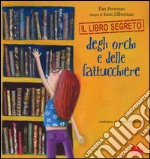 Il libro segreto degli orchi e delle fattucchiere libro