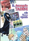 S. Arcangelo Tadini e le suore operaie libro di Rizzato Francesco