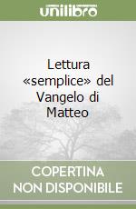 Lettura «semplice» del Vangelo di Matteo libro